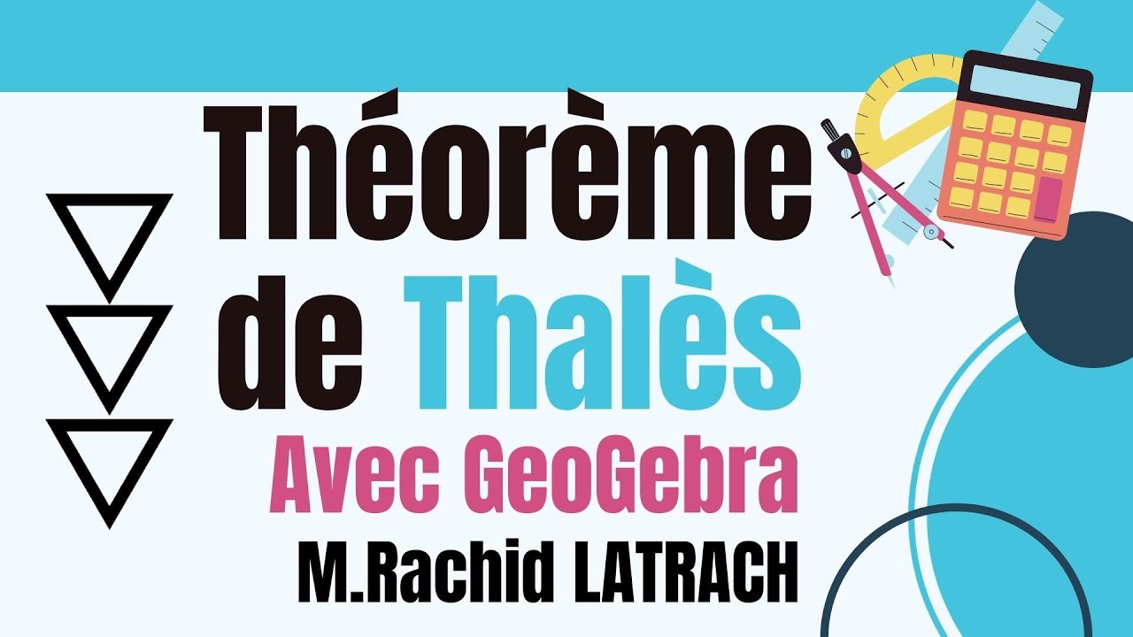 Théorème de Thalès avec GeoGebra - 3ième APIC