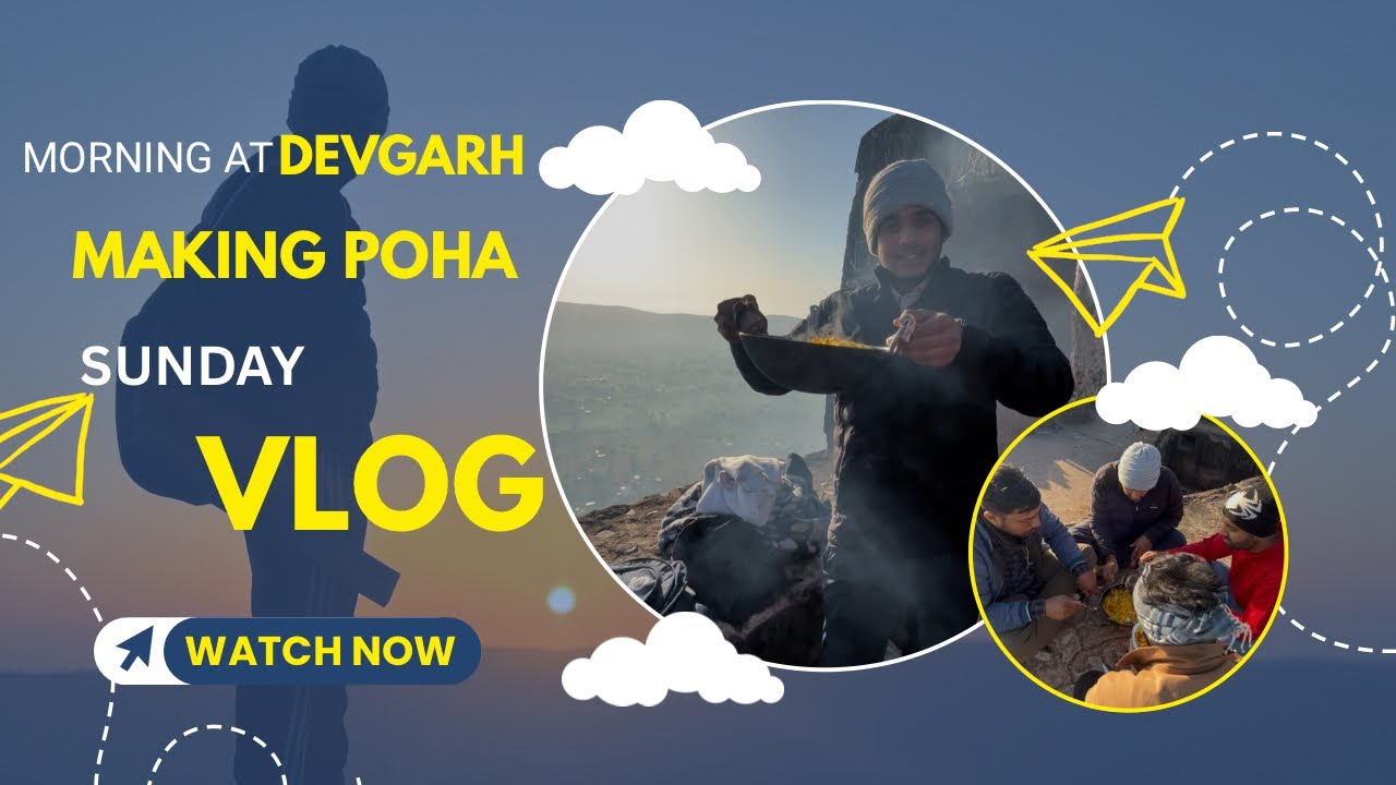 🌄 Morning at Devgarh | Making Poha with a View 🍽️✨