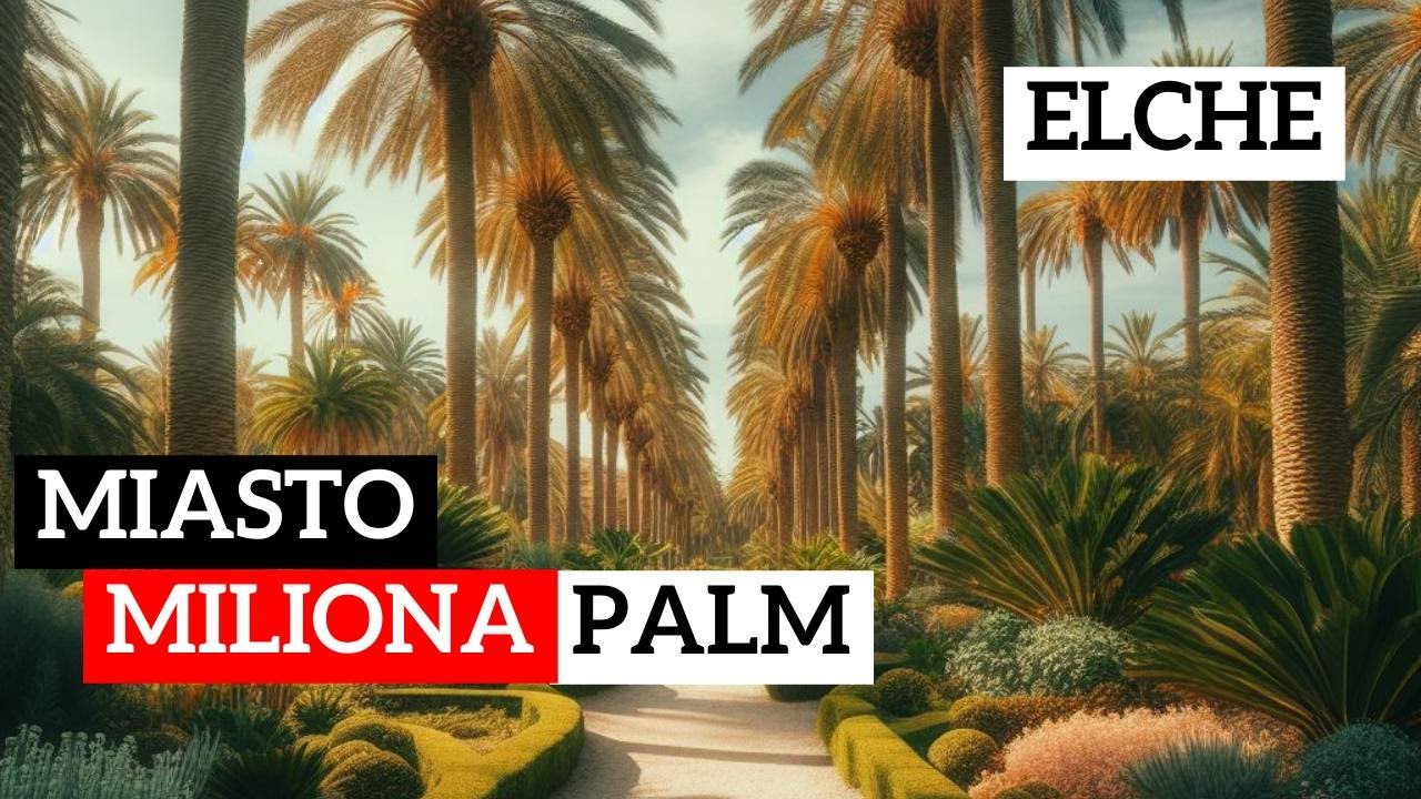 OGROMNY park palmowy 🌴🌴🌴w CENTRUM MIASTA Elche koło Alicante UNESCO🇪🇸