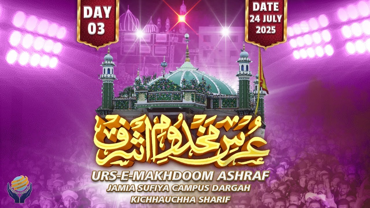60th International Spiritual Training CampJamia Sufiya Campus, Dargah Kichhauchha Sharif, India 2025
