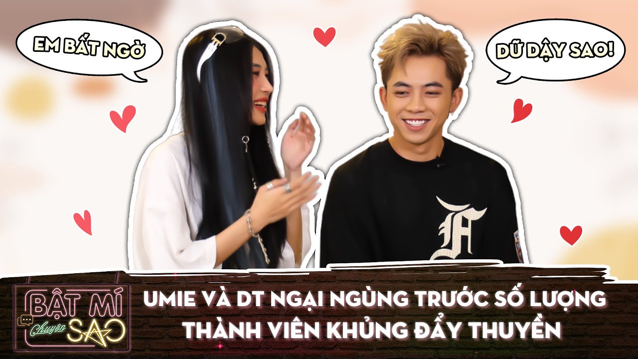 Umie và DT NGẠI NGÙNG trước số lượng THÀNH VIÊN khủng ĐẨY THUYỀN