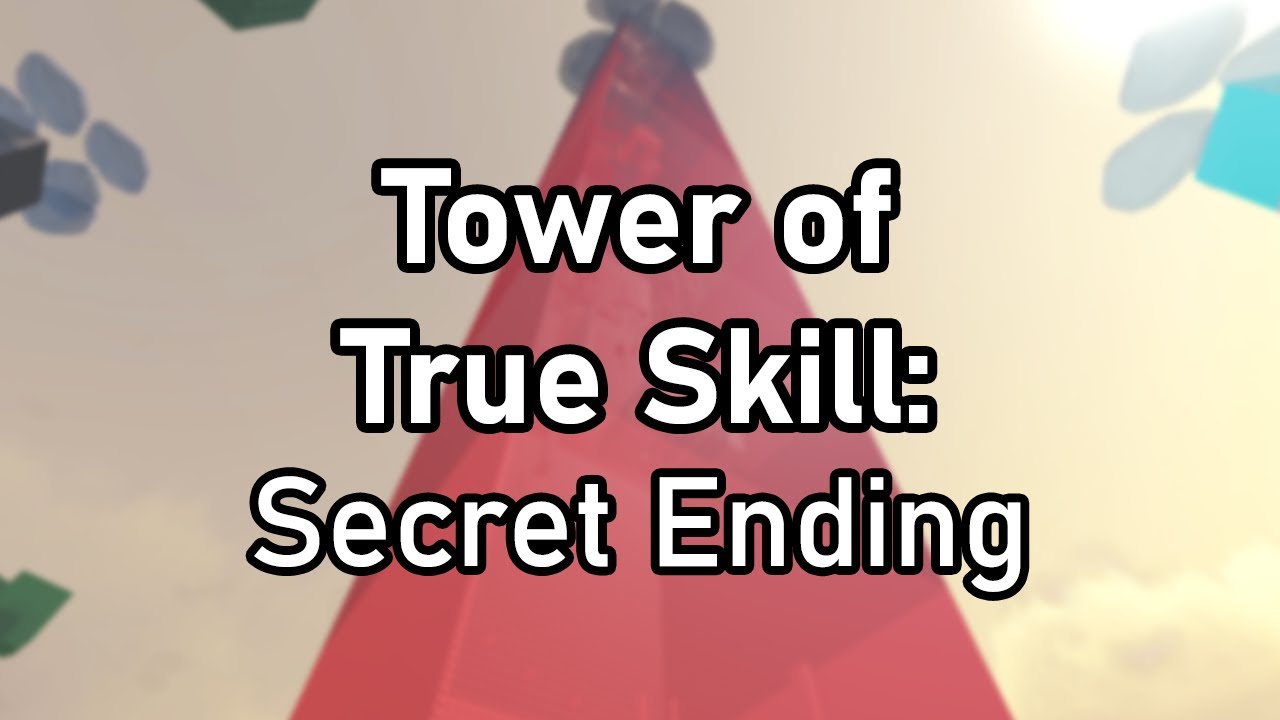 (New Puzzles) EToH: Tower of True Skill - Secret Ending