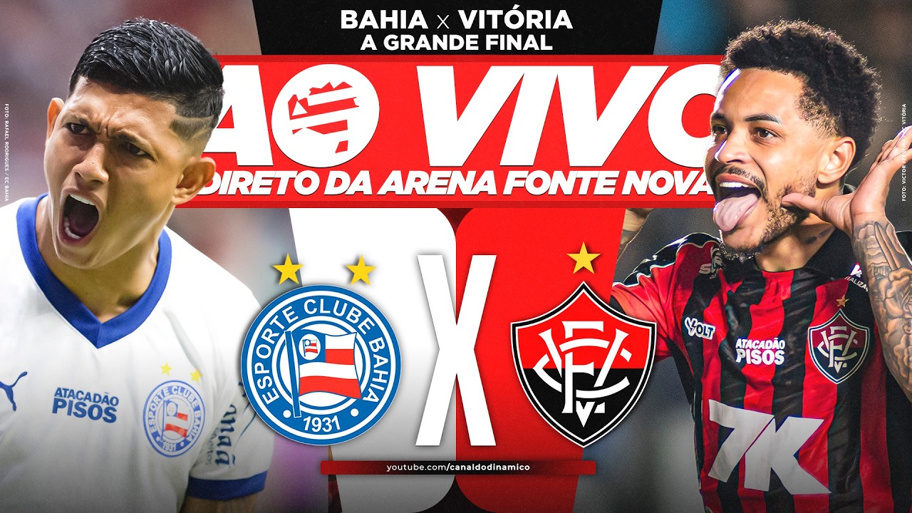 🔥 AO VIVO - BAHIA x VITÓRIA (DIRETO DA FONTE NOVA)