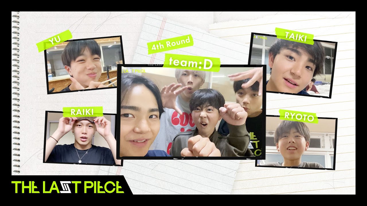 [THE LAST PIECE 4th Round VLOG] Team D