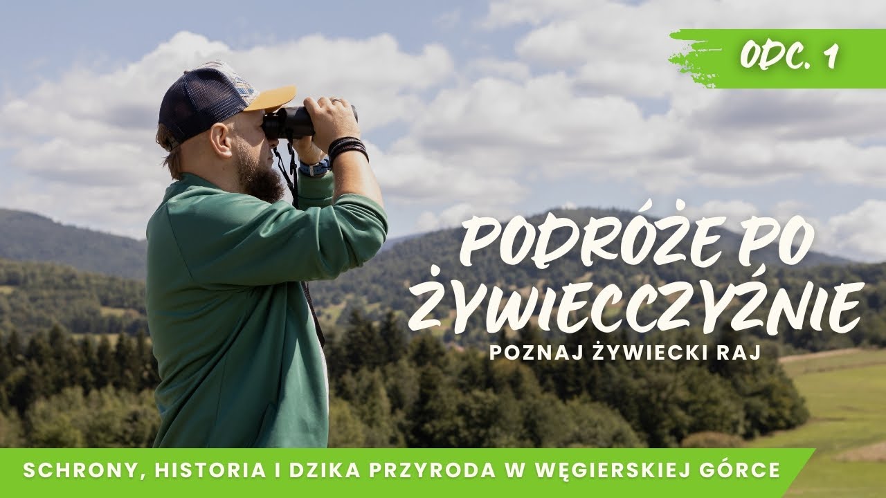 Podr&oacute;że po Żywiecczyźnie (odc. 1/10) | Schrony, Historia i Dzika Przyroda w Węgierskiej G&oacute;rce!
