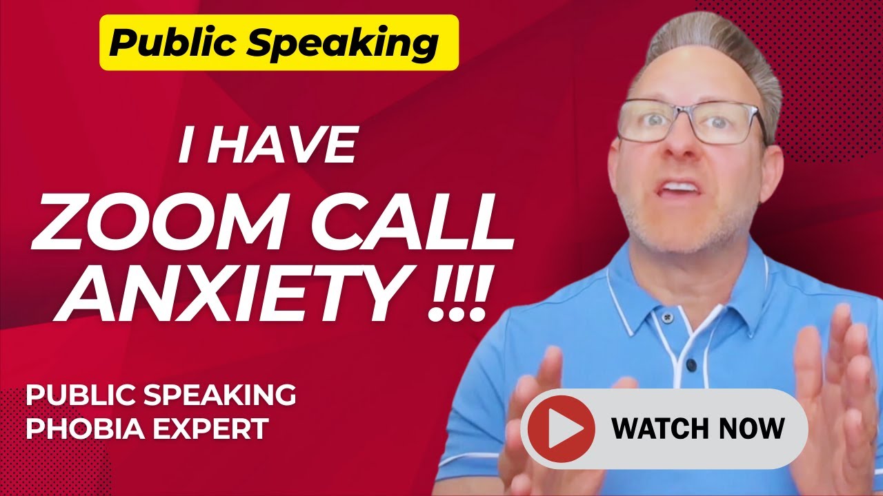 ZOOM Call Anxiety | Fear of Public Speaking