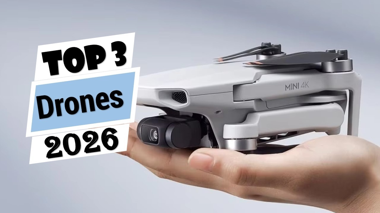 Top 3 Best Drones With Camera in 2026