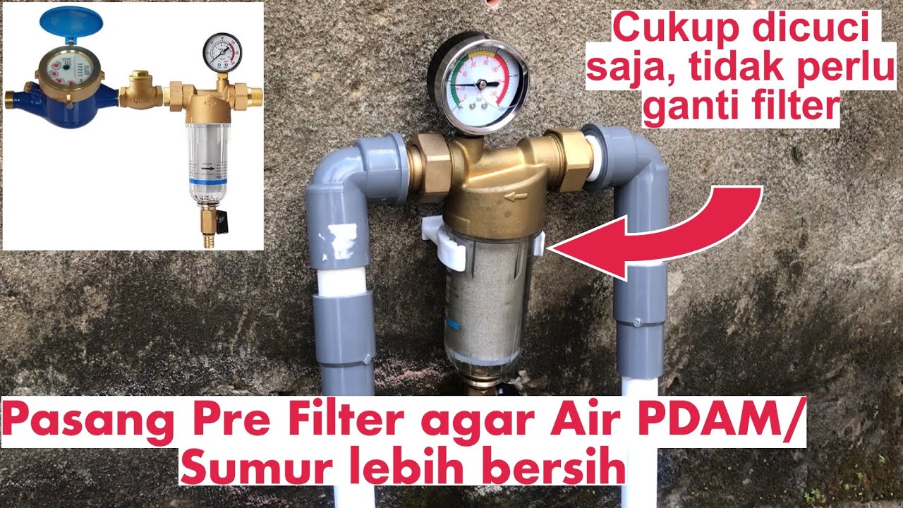 Unboxing, Review dan Pasang Water Pre Filter untuk Air PDAM / Sumur