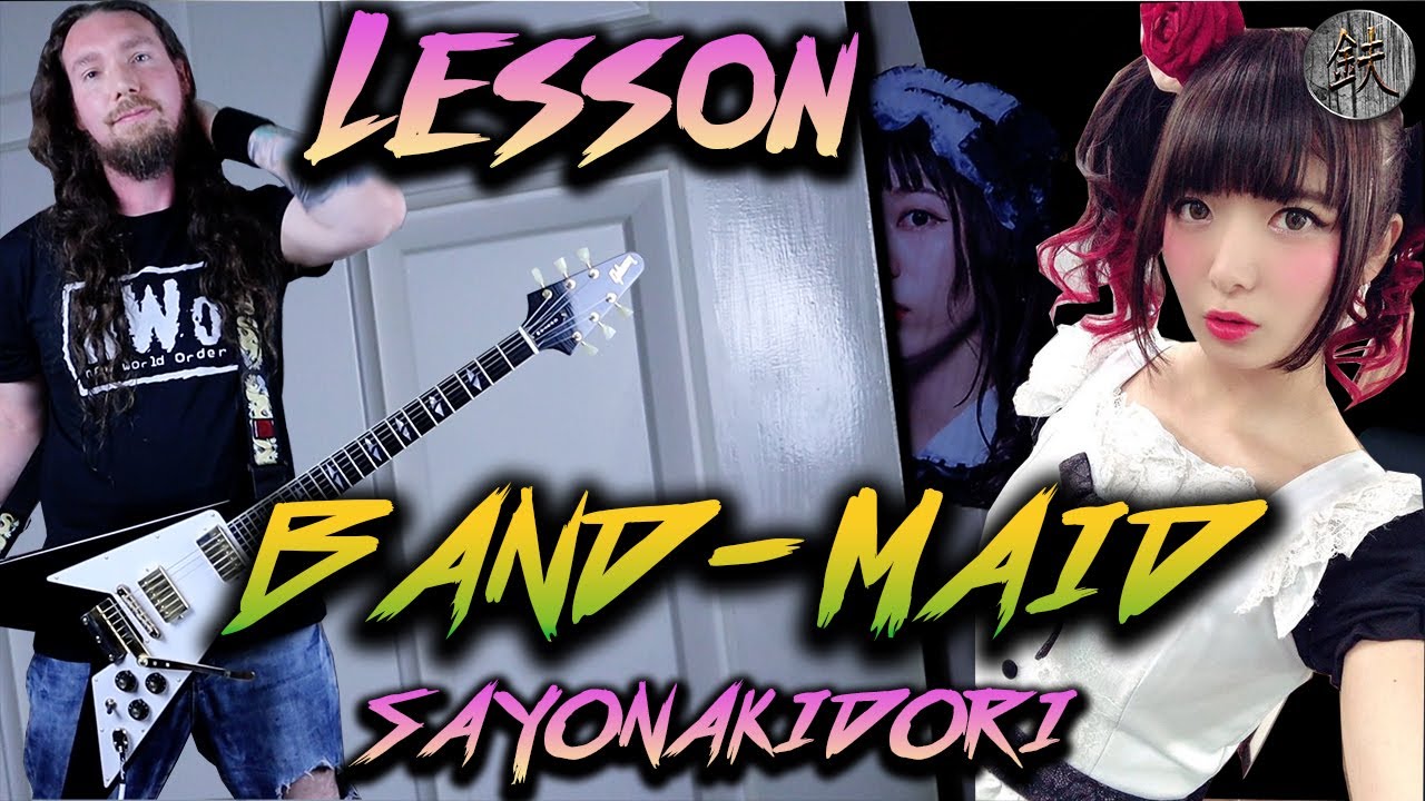 Guitar Lesson - BAND-MAID / SAYONAKIDORI (Kanami's Part)