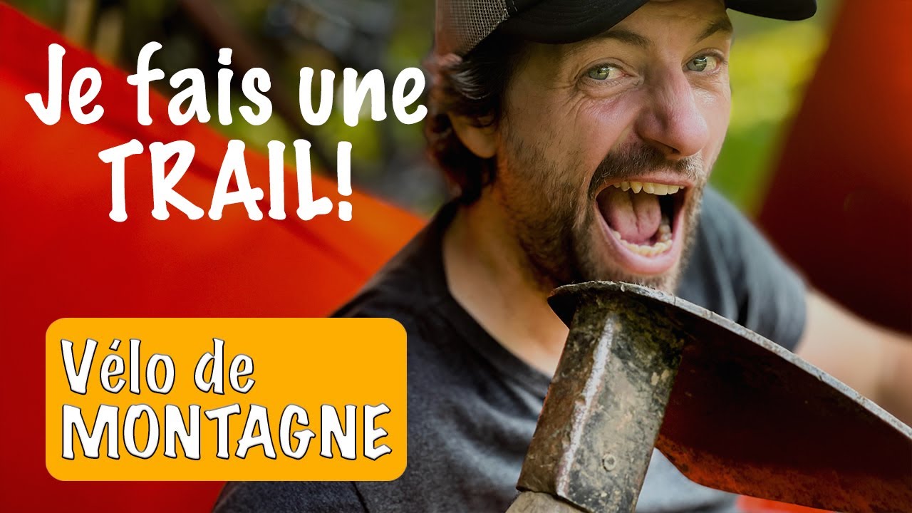 Construire les meilleurs sentiers de vélo de montagne - LB Cycle Sentier du Moulin - Ep3