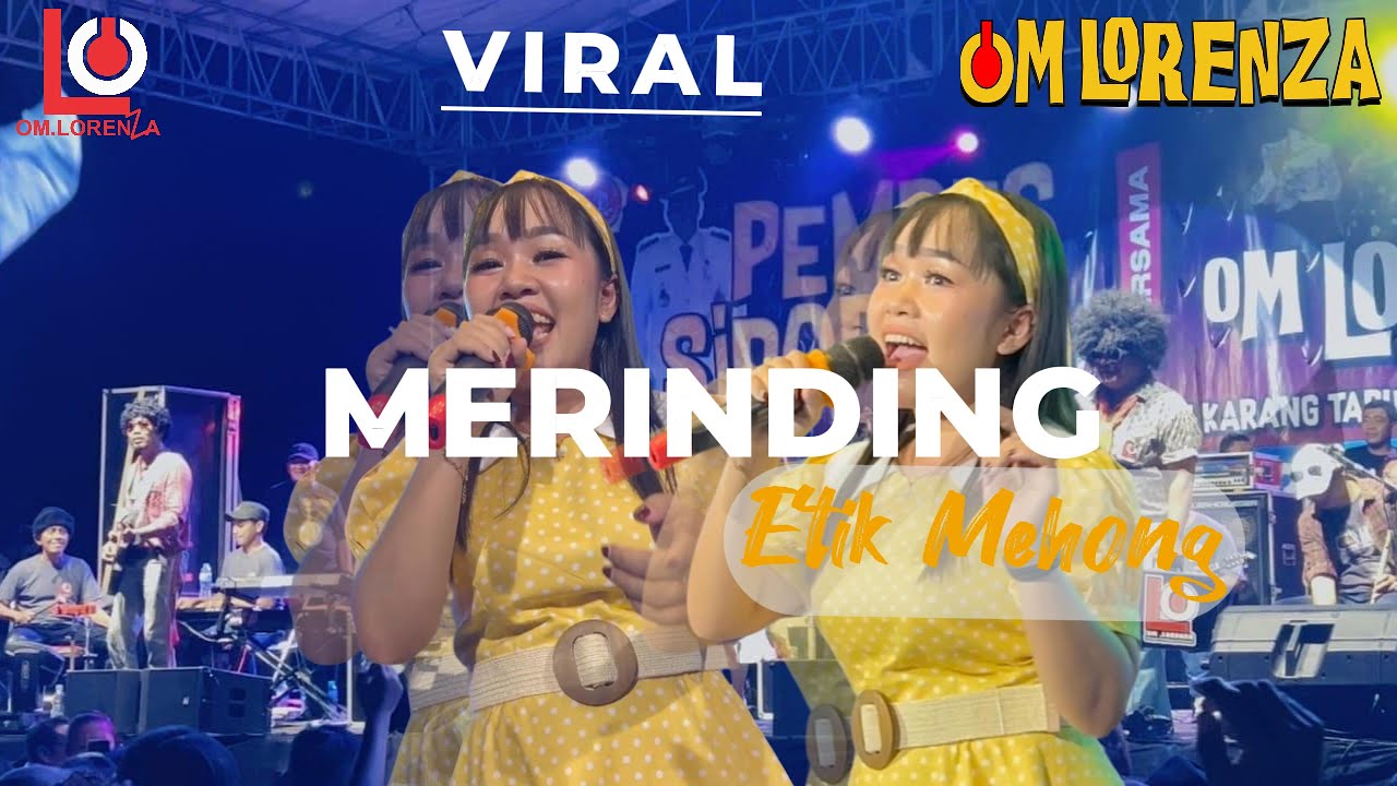 MERINDING//COV:ETIK MEHONG(OM LORENZA) AT BASECAMP