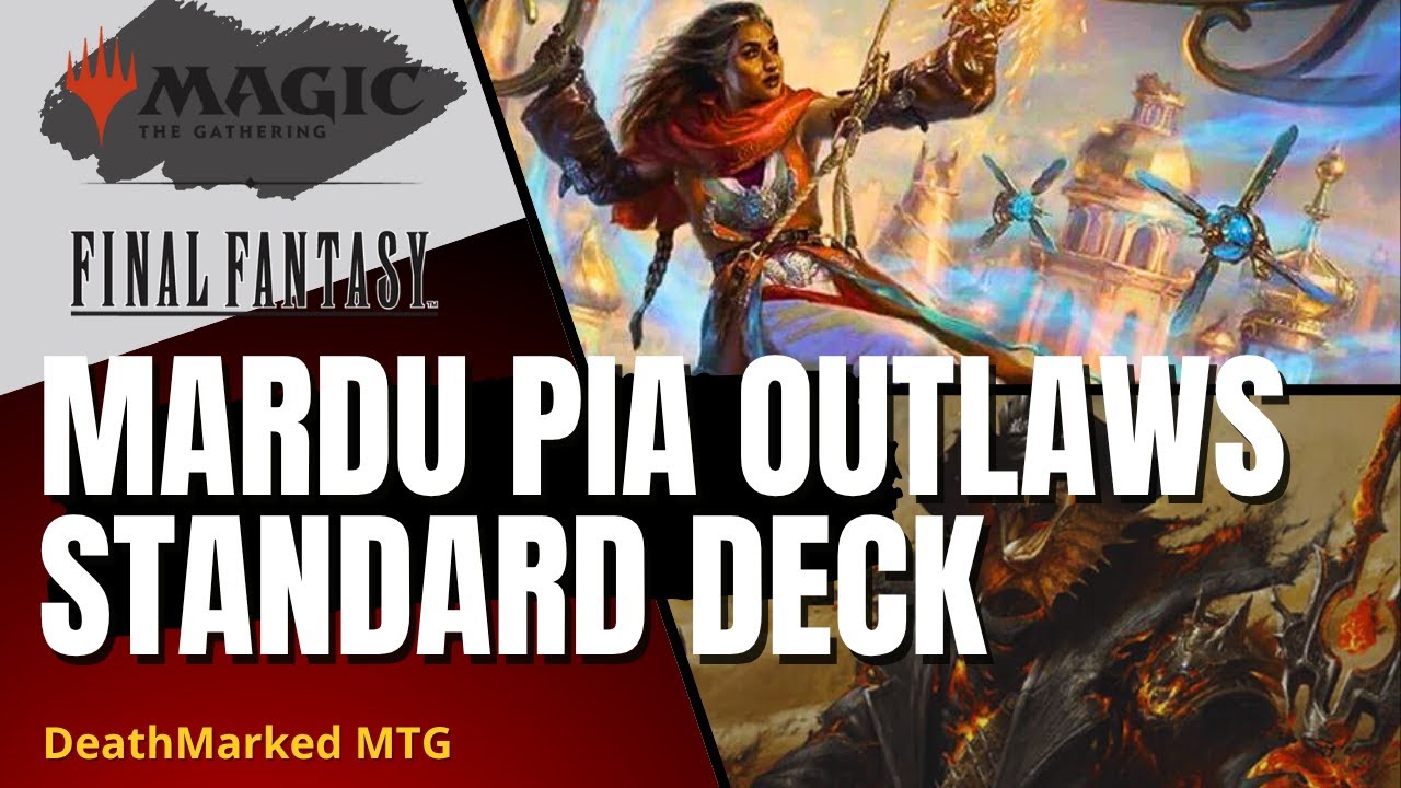 MTG Final Fantasy Standard Deck Tech - Mardu Pia Outlaws