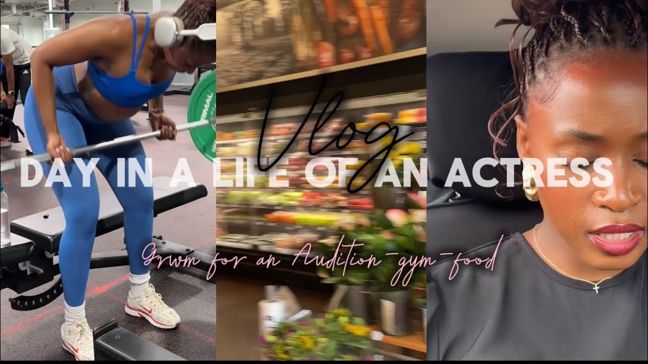 VLOG: GRWM💄AUDITIONING🎬. GYM🏋🏾‍♂️