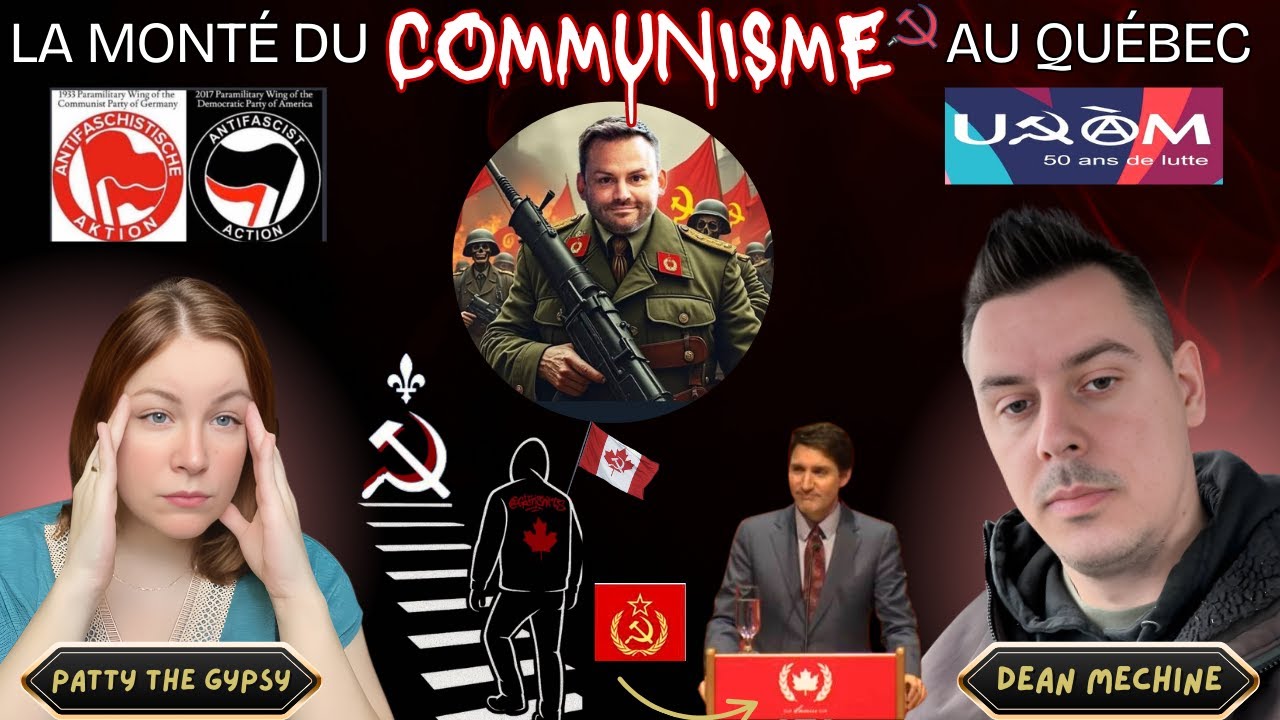 COMPRENDRE LA MONT&Eacute;E DU COMMUNISME AU QU&Eacute;BEC &ndash; AVEC DEAN MACHINE