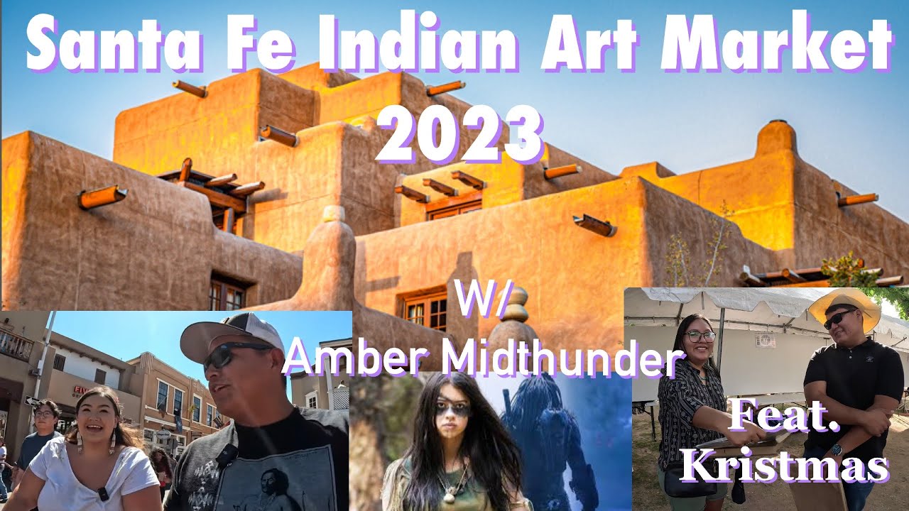 Santa Fe Indian Art Market 2023 w/ Amber Midthunder | Feat. @Kristmas