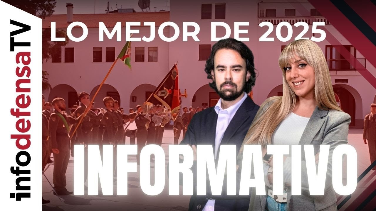 Informativo Especial | Lo mejor de Defensa y Seguridad de España 2025 en Infodefensa TV