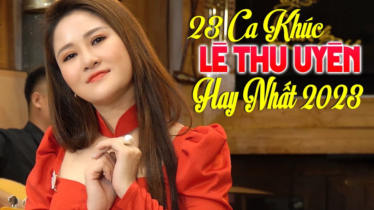 Nắng Ấm Quê Hương, Giận Mà Thương - 23 Ca Khúc Quê Hương Trữ Tình Hay Nhất LÊ THU UYÊN