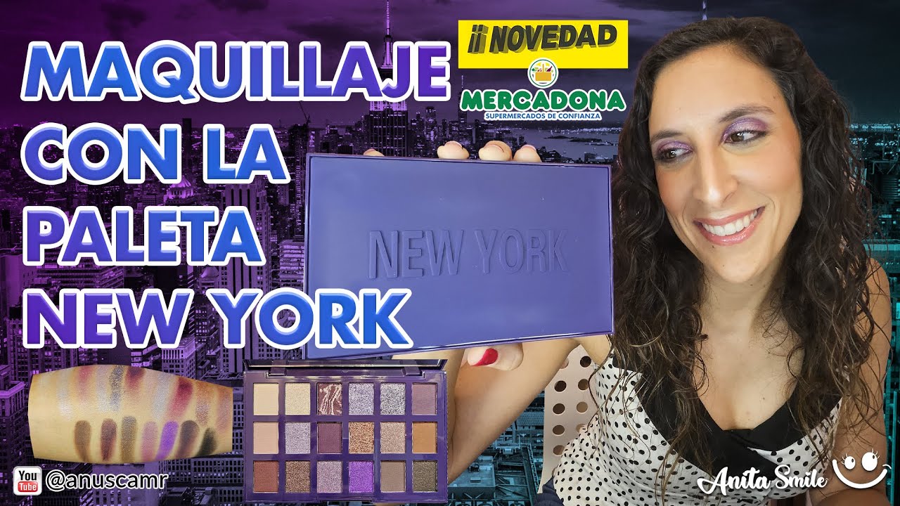 Maquillaje con la Nueva Paleta NEW YORK de Mercadona - Anita Smile 😊