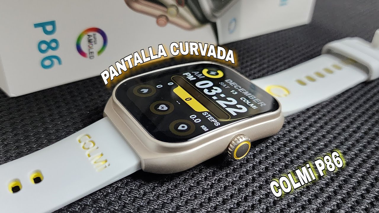 COLMi P86 - SMARTWATCH CON PANTALLA CURVADA