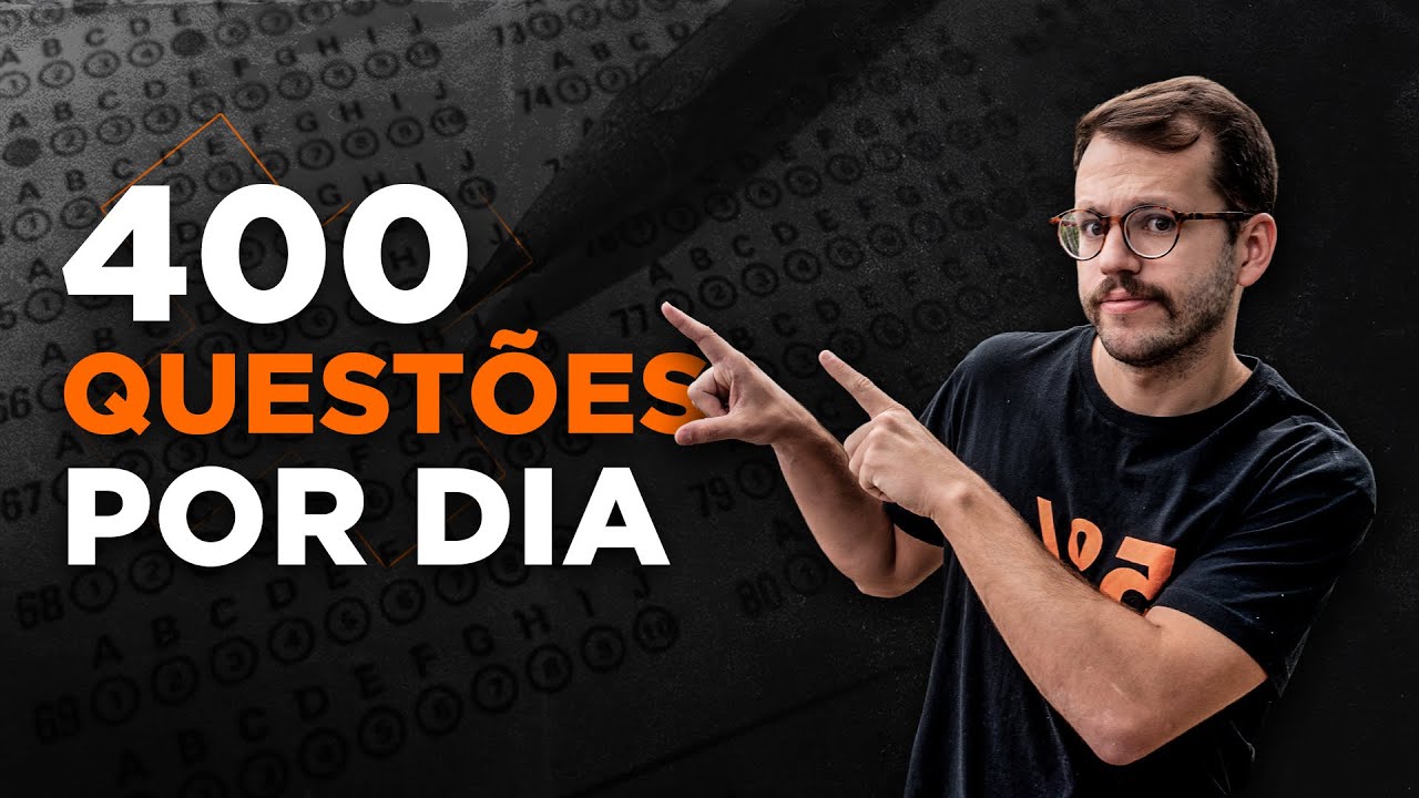 como eu cheguei a fazer 400 questões por dia
