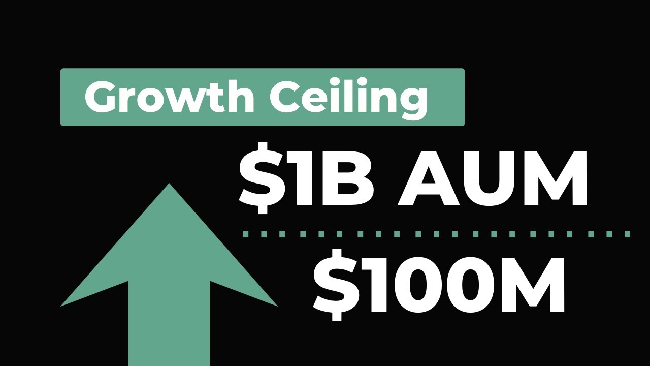 $1B AUM Growth Ceiling