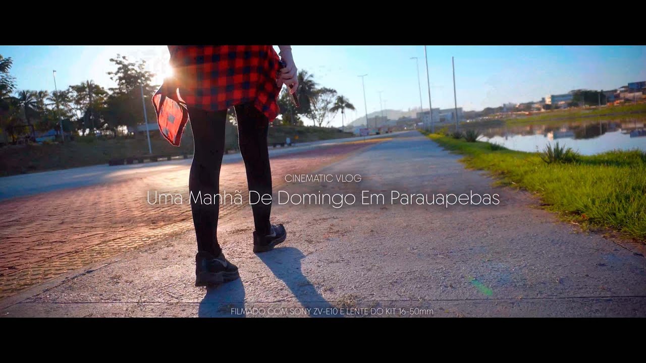 MANHÃ DE DOMINGO EM PARAUAPEBAS| Vlog cinematográfico imagens da Sony ZV-E10 e lente do kit 16-50mm