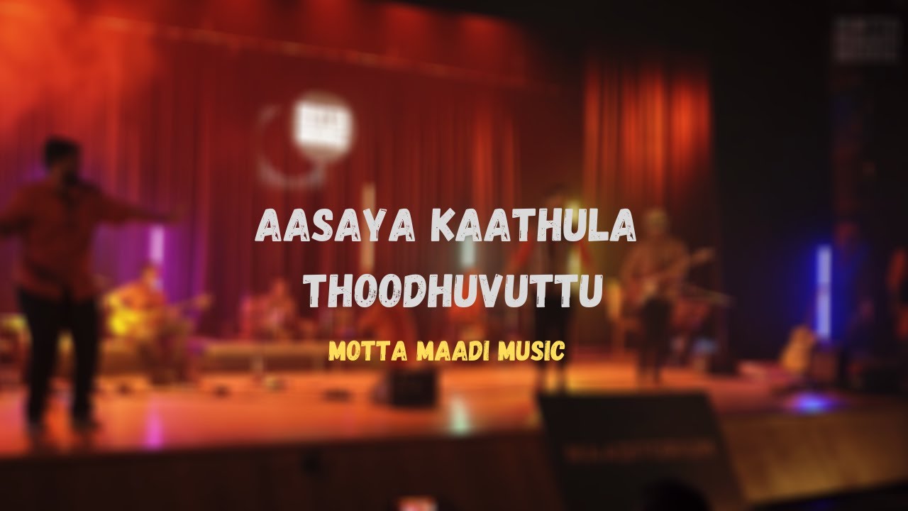 Aasaya Kaathula Thoodhuvuttu - Motta Maadi Music