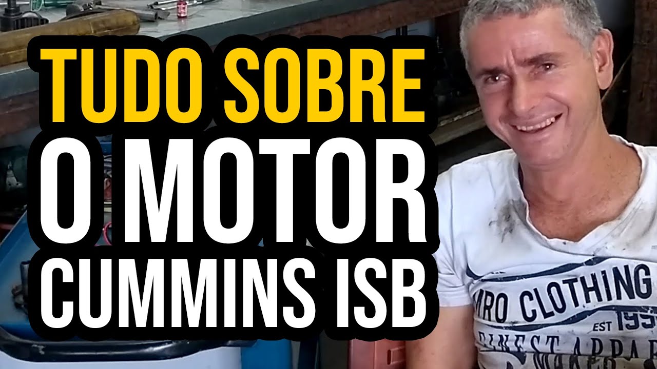 Tudo sobre o motor Cummins ISB | Parte 1