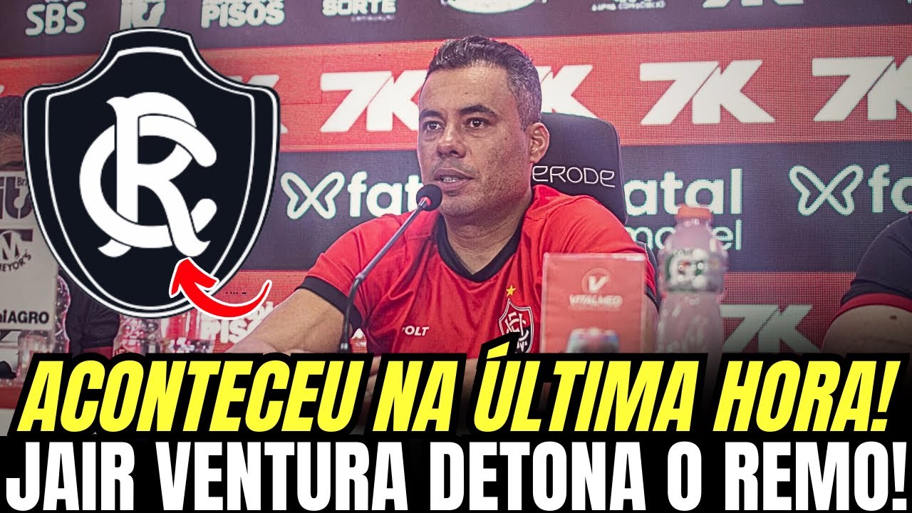 TREINADOR DO VITÓRIA, JAIR VENTURA, ATACA O REMO ANTES DO DUELO | Notícias do Remo Hoje