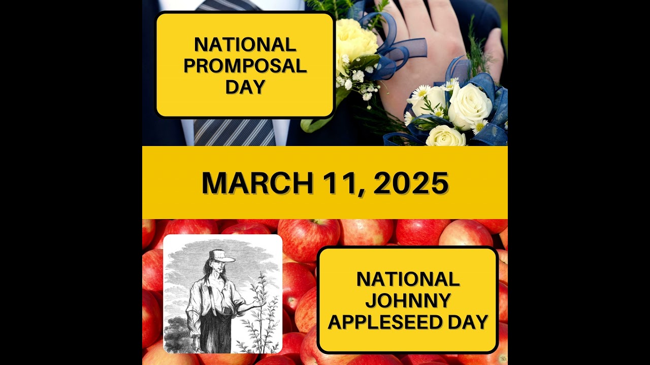 National Promposal Day & Johnny Appleseed Day