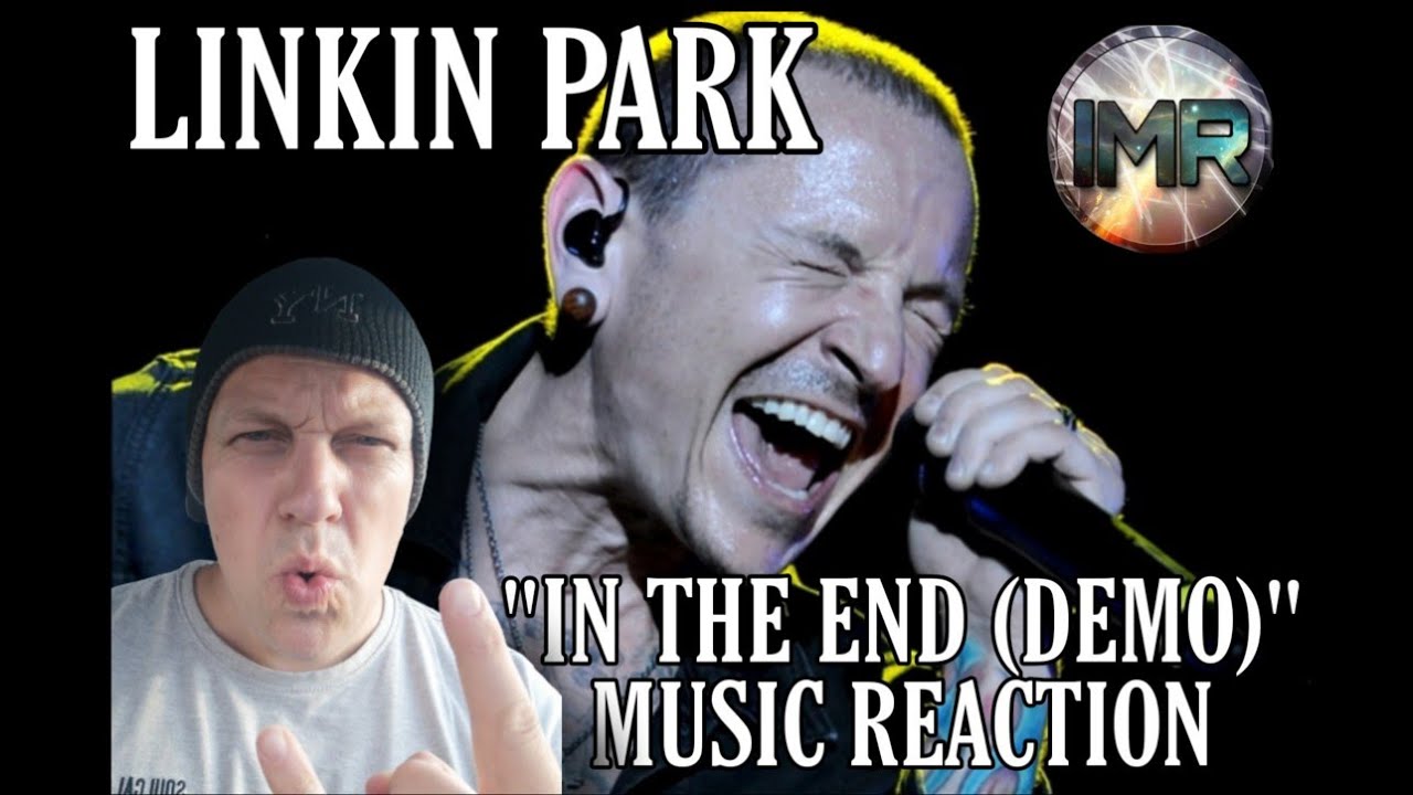 Linkin Park Reaction - In The End (released demo) | First Time Reaction