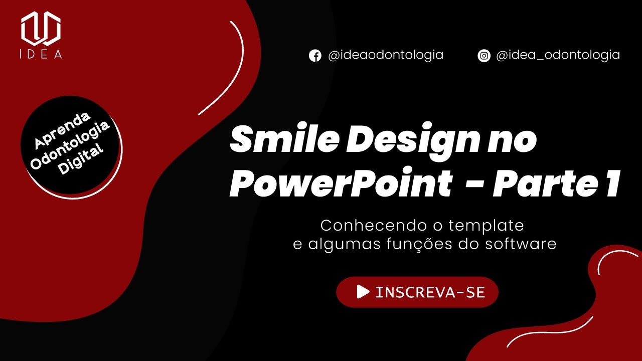 Smile Design no PowerPoint - Parte 1: Conhecendo o template e algumas funções do software