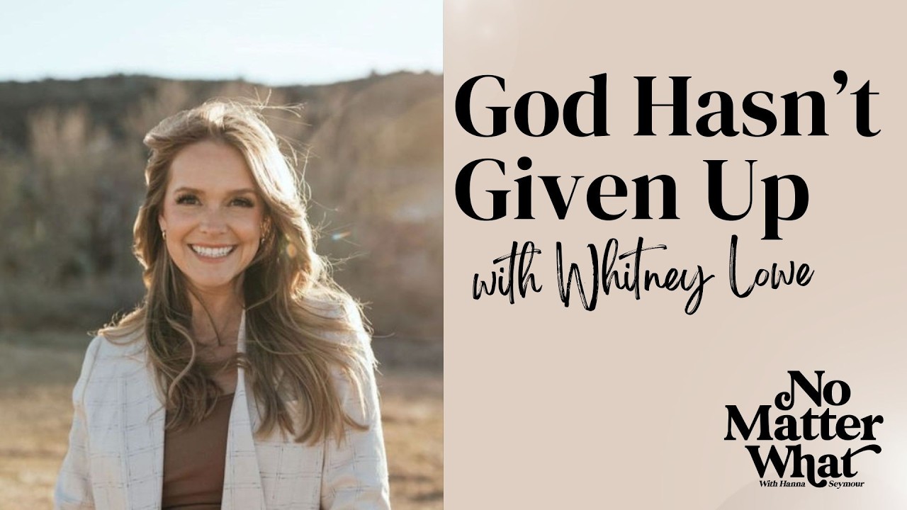 How God's Pursuit Changes Everything ft. Whitney Lowe | No Matter What