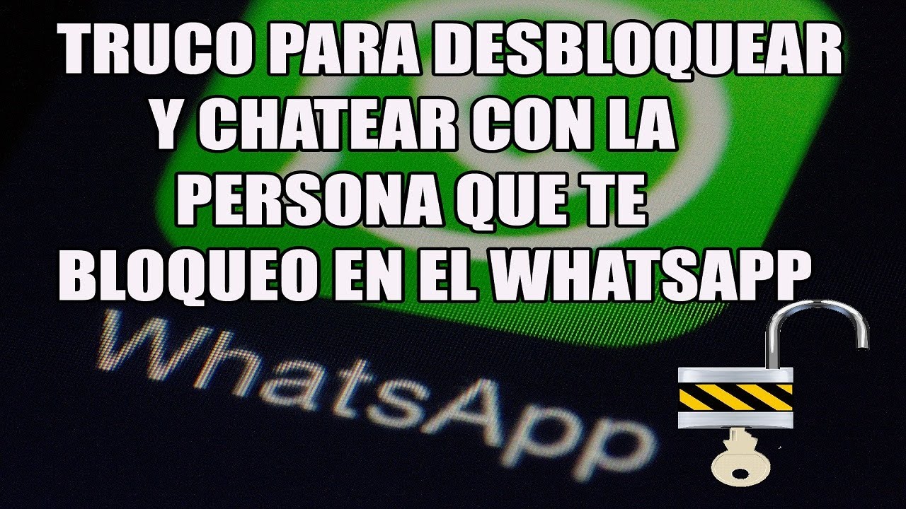 DESBLOQUEA a Quien te haya Bloqueado en WHATSAPP
