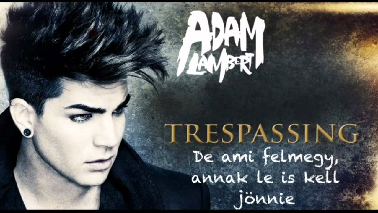 Adam Lambert - Never close our eyes (magyar felirat)
