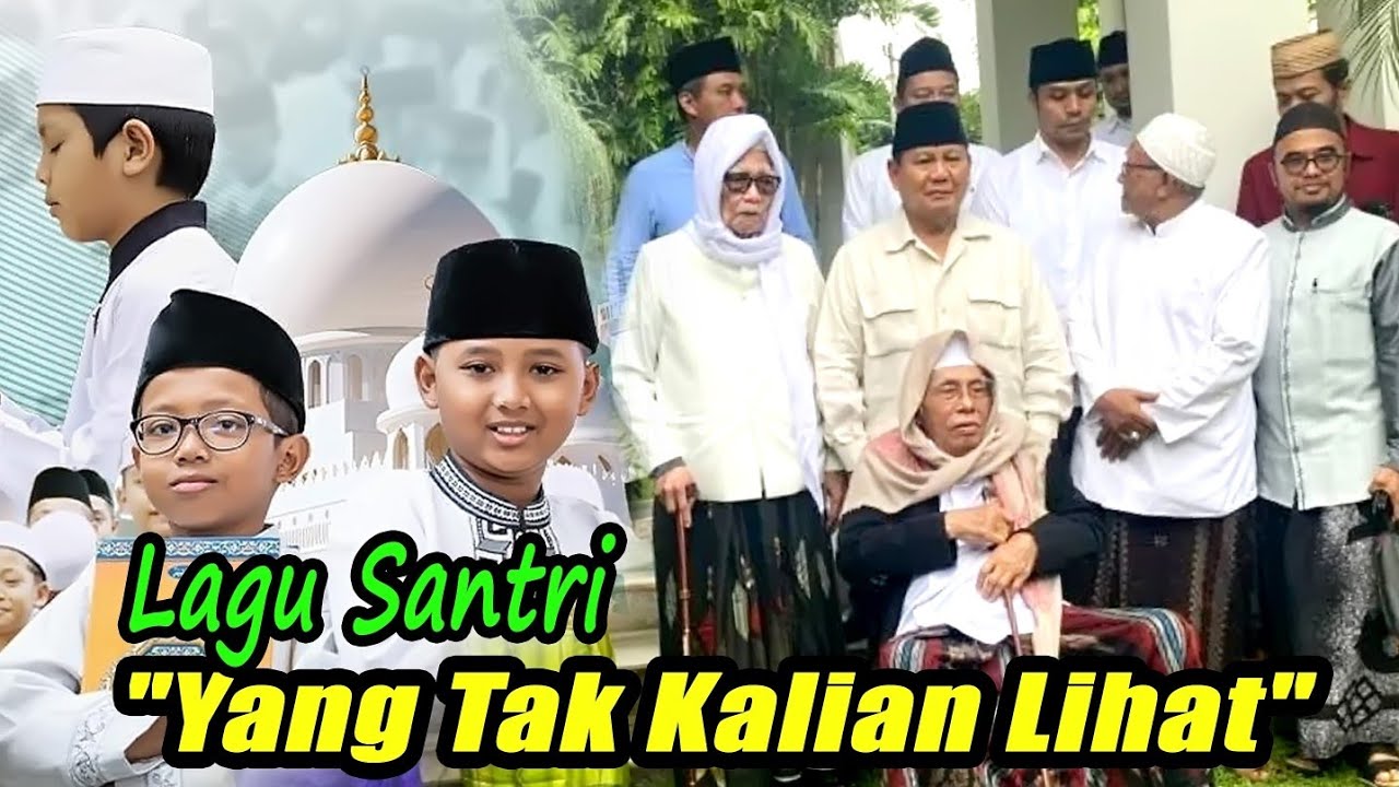 LAGU SANTRI PALING SENDU SEDIH MENYAYAT HATI | YANG TAK KALIAN LIHAT