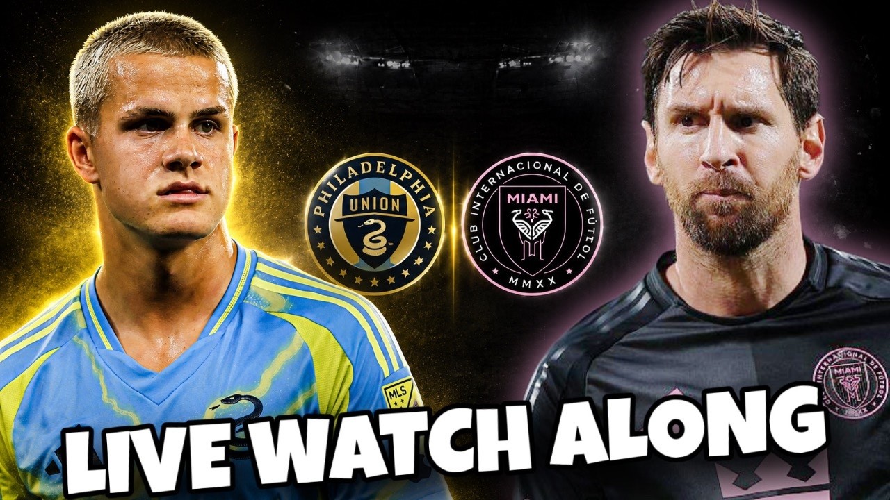 Inter Miami vs Philadelphia Union Live Watch Along | 2026 MLS Season
