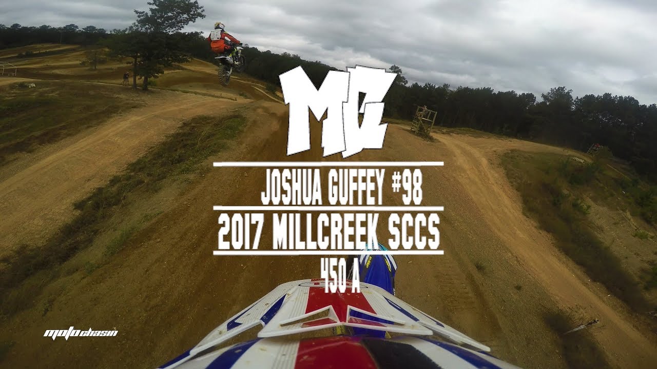 2017 Millcreek SCCS: Joshua Guffey Battles in 450A -MotoChasin