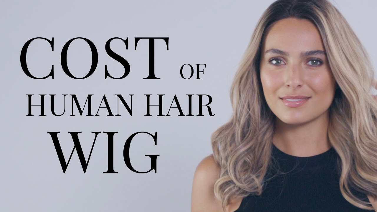 What Drives the Cost of Human Hair Wigs?