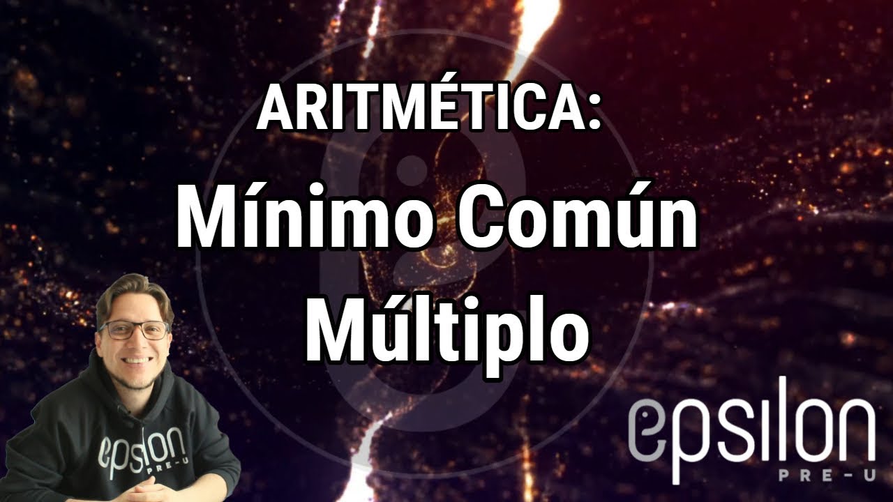 Aritmética: Mínimo común múltiplo (mcm) #ÉpsilonPreU
