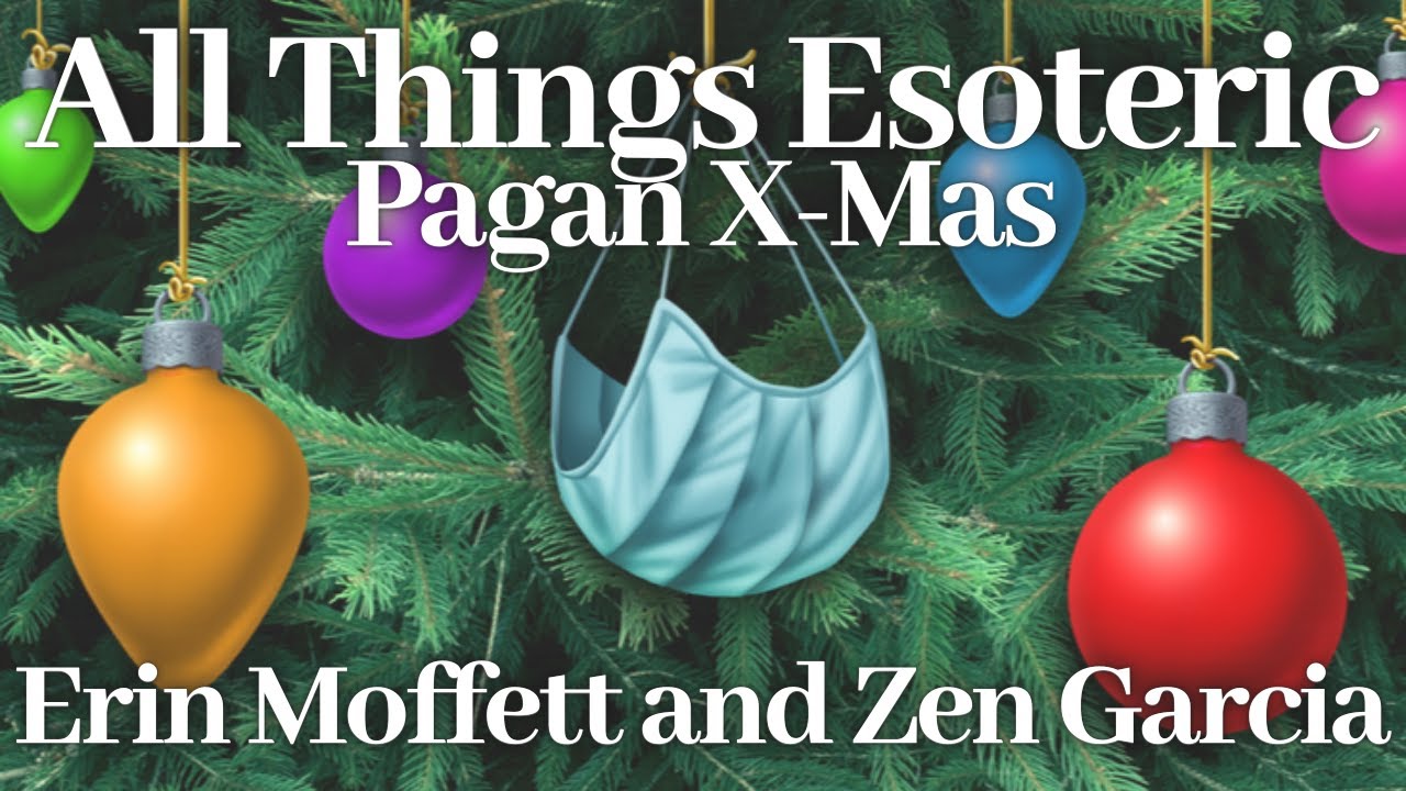 All Things Esoteric - Prepper-Investing & Pagan X-mas with Erin Moffett and Zen Garcia