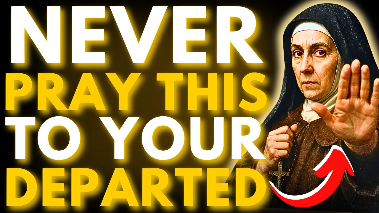 ⚠️SAINT TERESA WARNED: NEVER PRAY THESE PRAYERS FOR THE SOULS OF THE DEPARTED — THEY ARE DANGEROUS!
