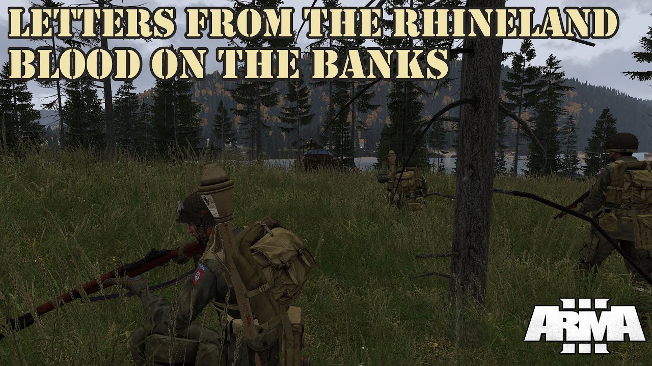 Letters From The Rhineland: Blood on the Banks | 82nd Airborne 505th PIR  |  Arma 3