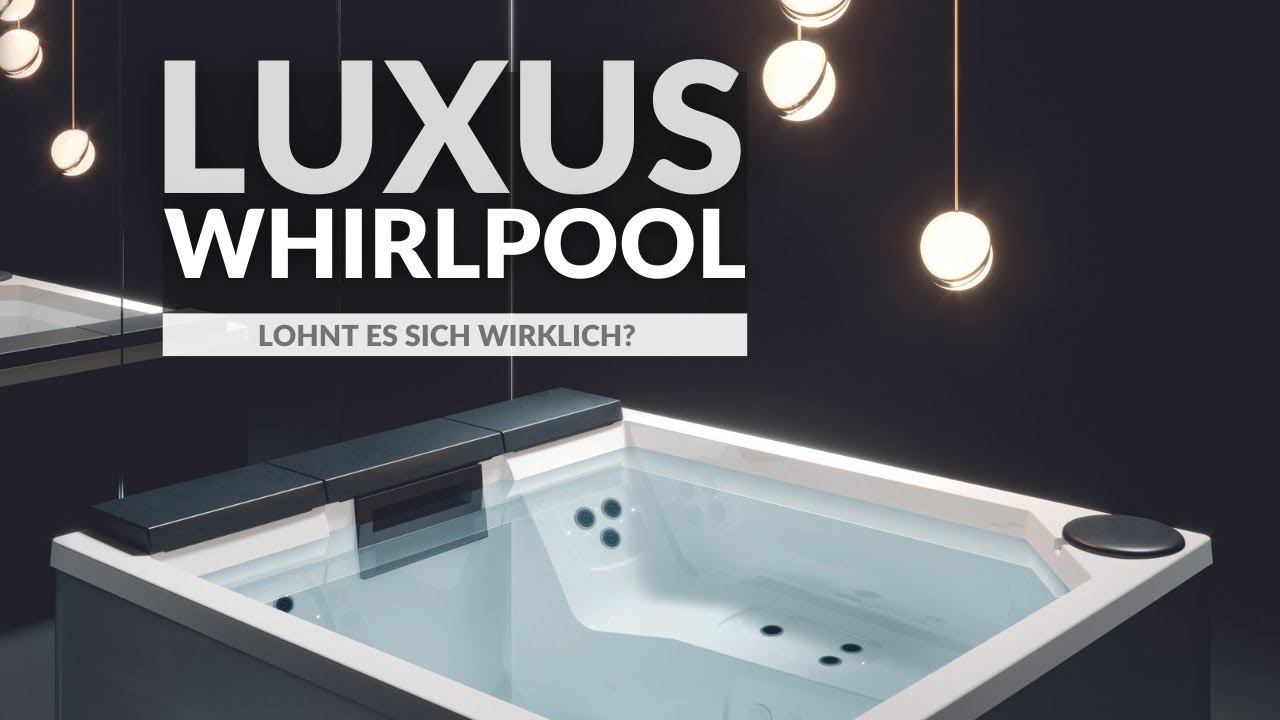 Luxus Whirlpool - Lohnt sich die Anschaffung wirklich? | SPA Deluxe GmbH