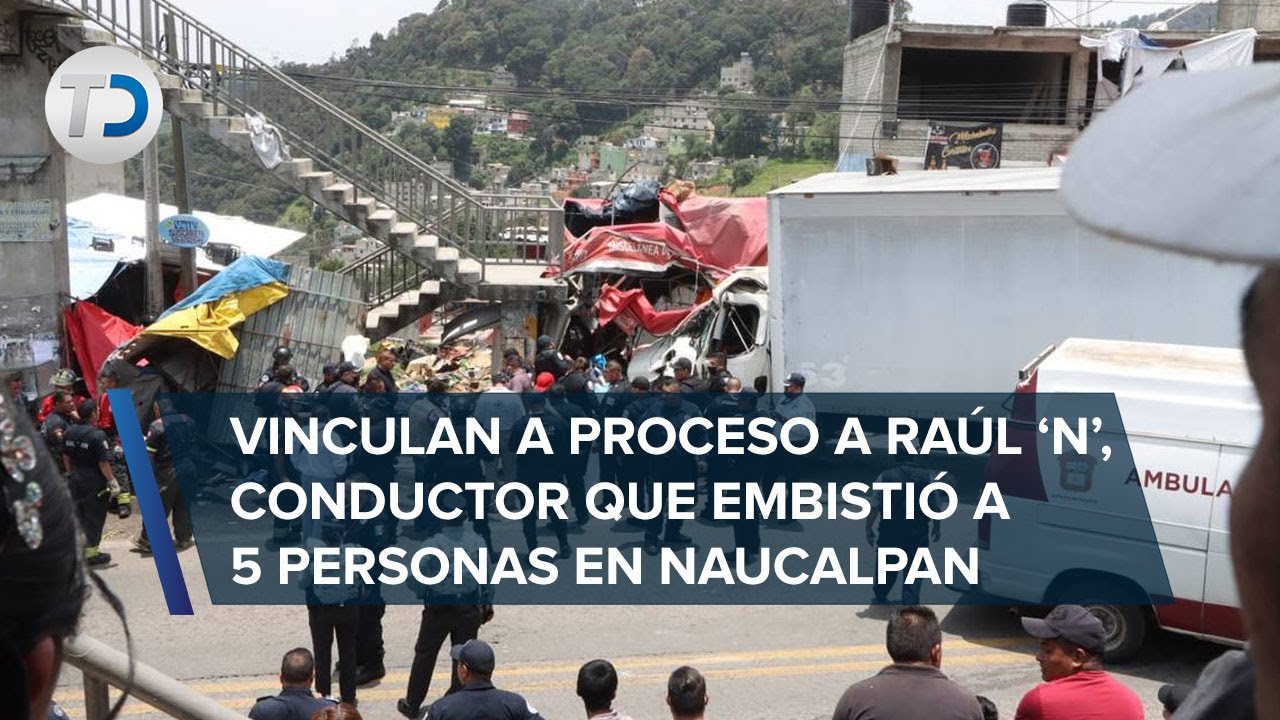 Ingresan al penal de Barrientos a chofer que arrolló a 5 personas en puesto de esquites en Naucalpan