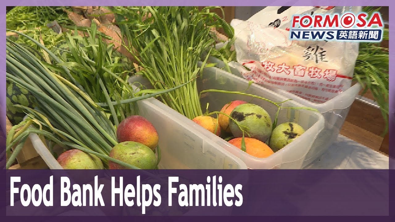 Food bank helps Kaohsiung families to get through hard times of COVID