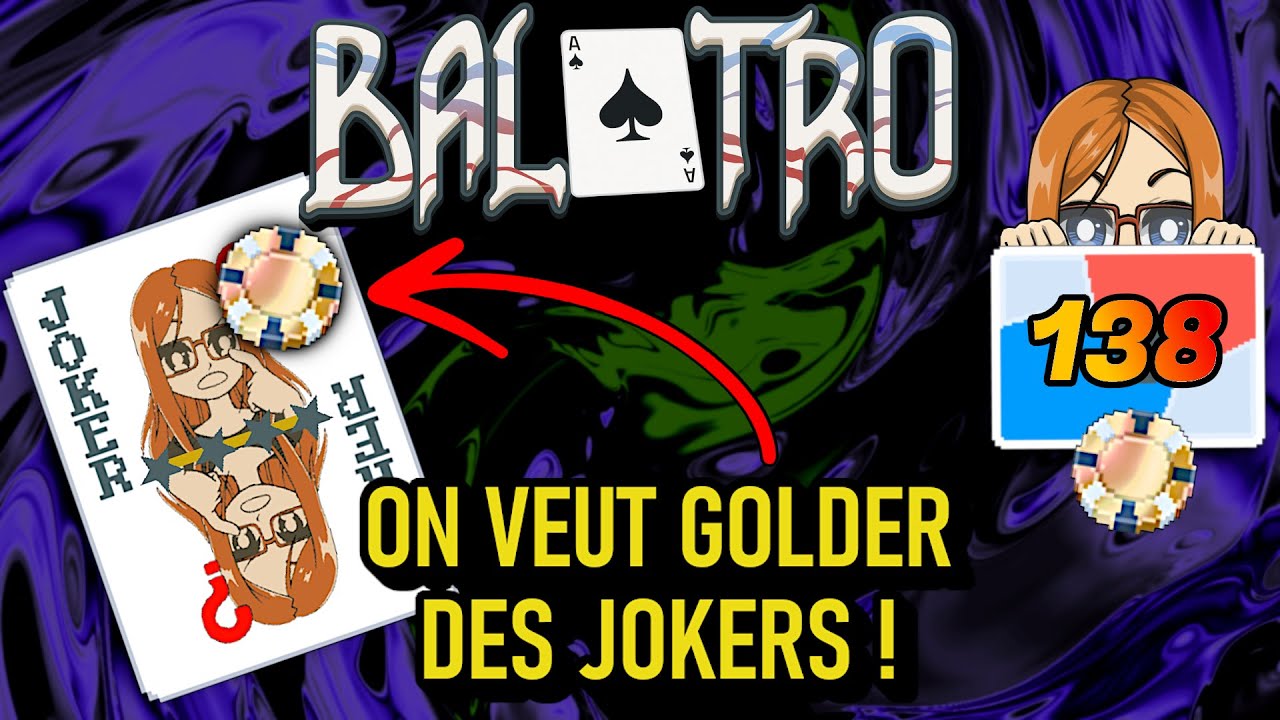 ON VEUT GOLDER DES JOKERS !!! | Balatro (138)