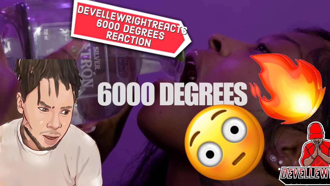 Reaction to $hyfromdatre 6000 degrees is it fire or nah 