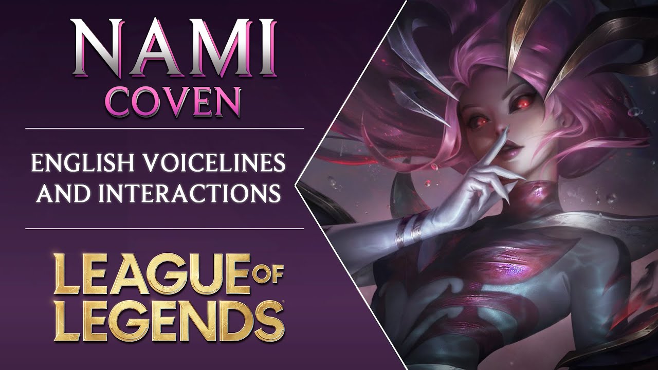 Coven NAMI - Interactions and Voice | League of Legends
