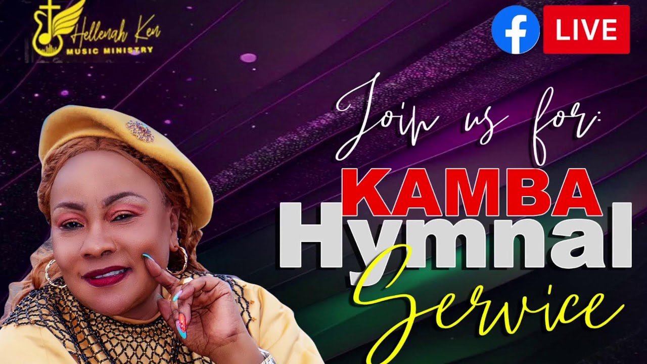 KAMBA HYMNAL SERVICE WITH HELLENAH KEN